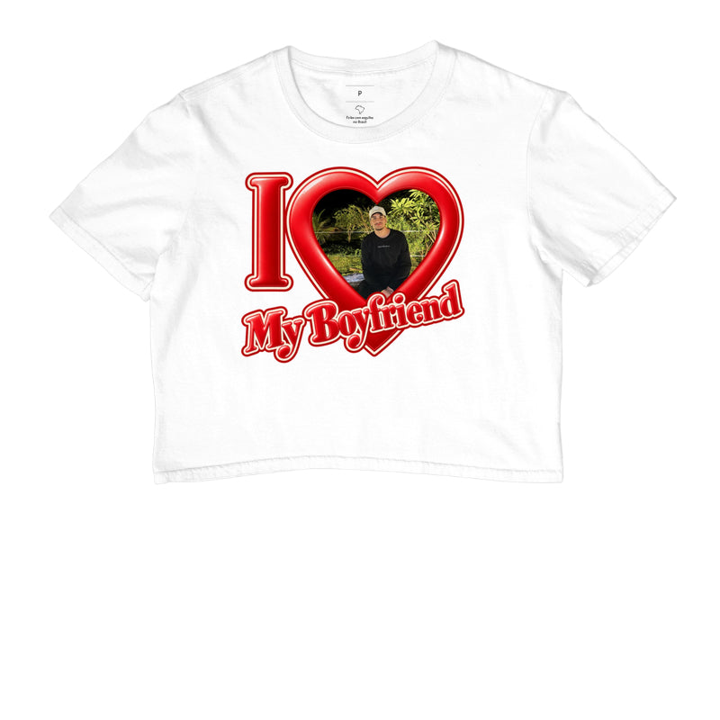 Cropped Personalizada I Love My Boyfriend