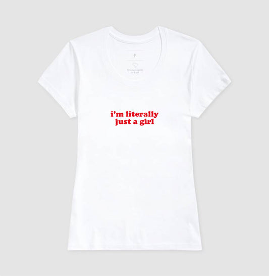 camiseta i’m literally just a girl