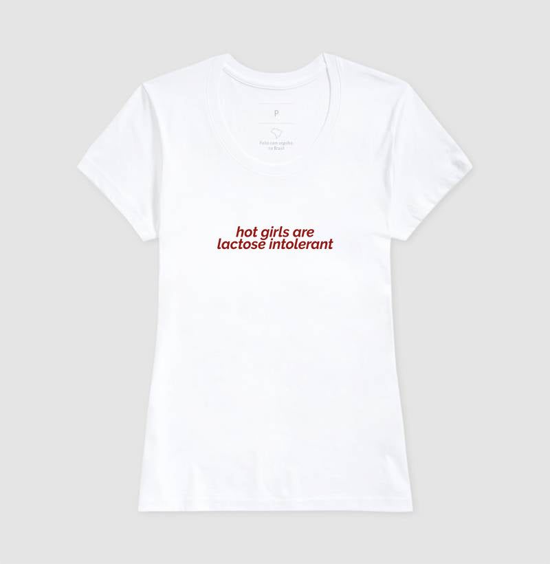 camiseta hot girls are lactose intolerant