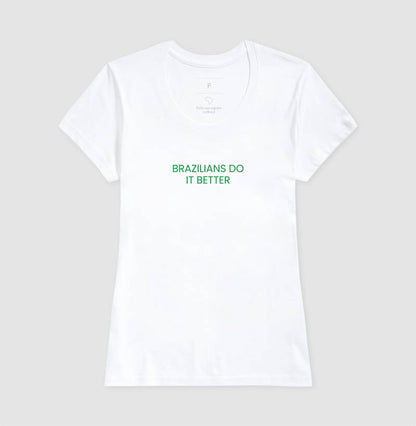 camiseta brazilian do it better