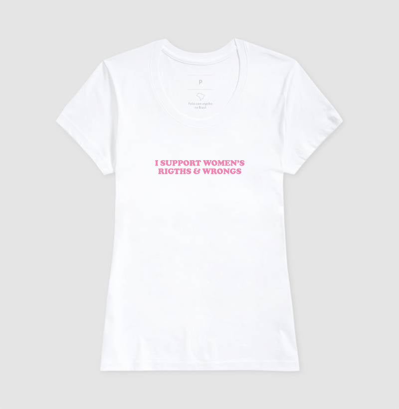 camiseta i support women’s rigths & wrongs