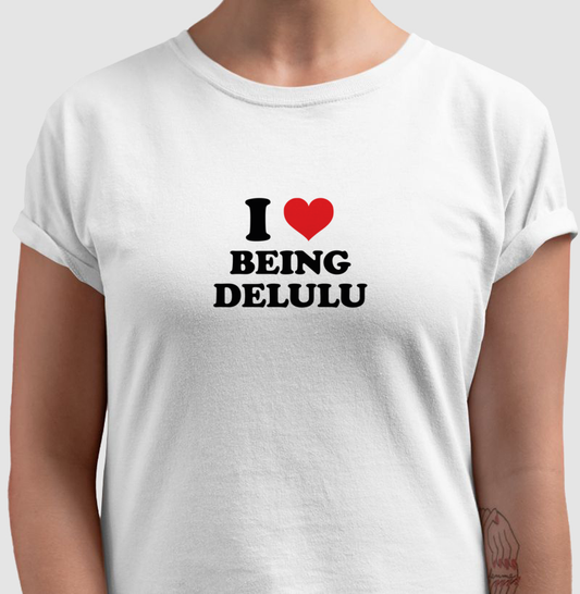 camiseta i <3 being delulu